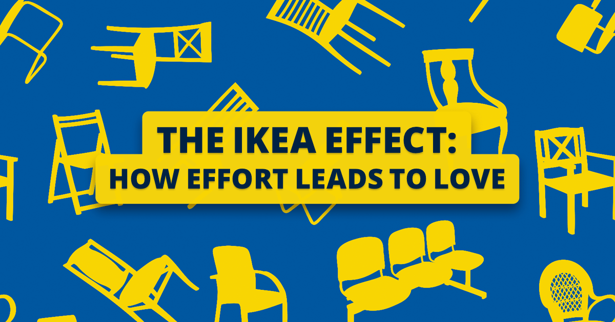 How to get customers to love your product: the Ikea effect